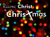Keeping Christ in Christmas